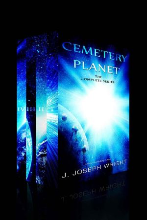 [Cemetery Planet 01] • Cemetery Planet · the Complete Series